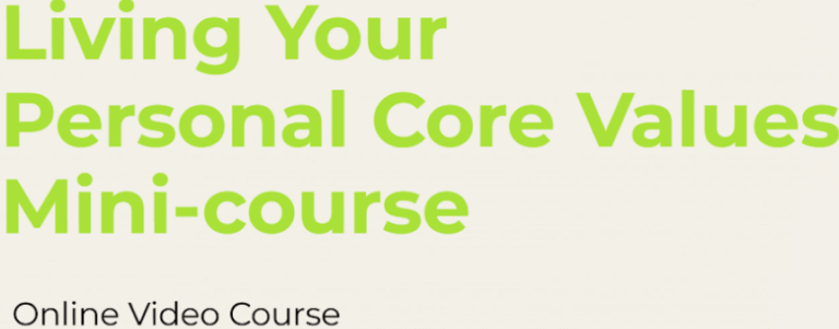 Living Your Personal Core Values Mini Course